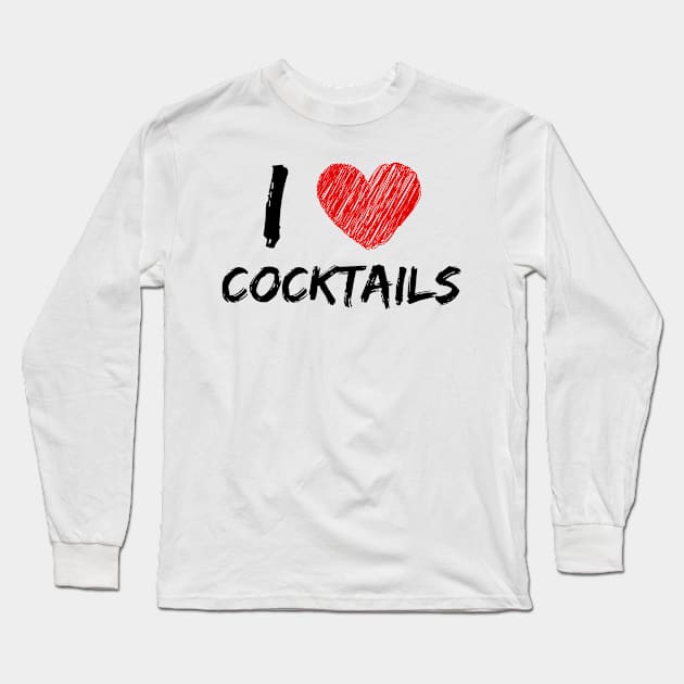 I Love Cocktails Long Sleeve T-Shirt by Eat Sleep Repeat